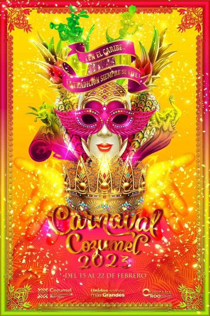 Promotional poster for Cozumel Carnaval 2023. Mostly gold and fuchsia colors with a costumed performer, extended hands and a crown included in the design.