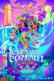 Image of the promotional poster for Cozumel Carnaval in 2022. A design featuring the clock tower, performers and the ocean. Bight aqua, blues and purple.